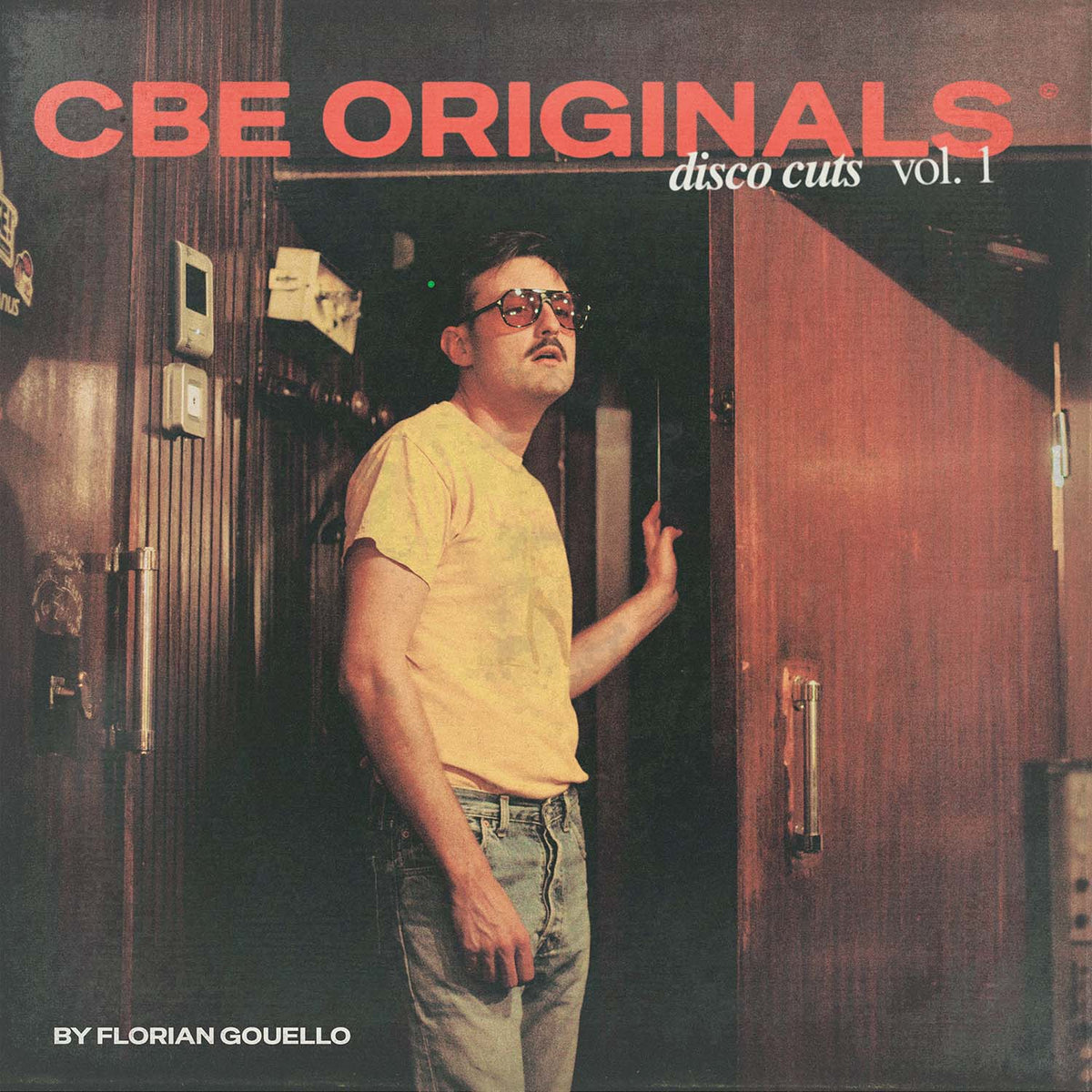 CBE Originals - Disco Cuts Vol.1 - Florian GouëlloFlorian GouëlloFlorian Gouëllo